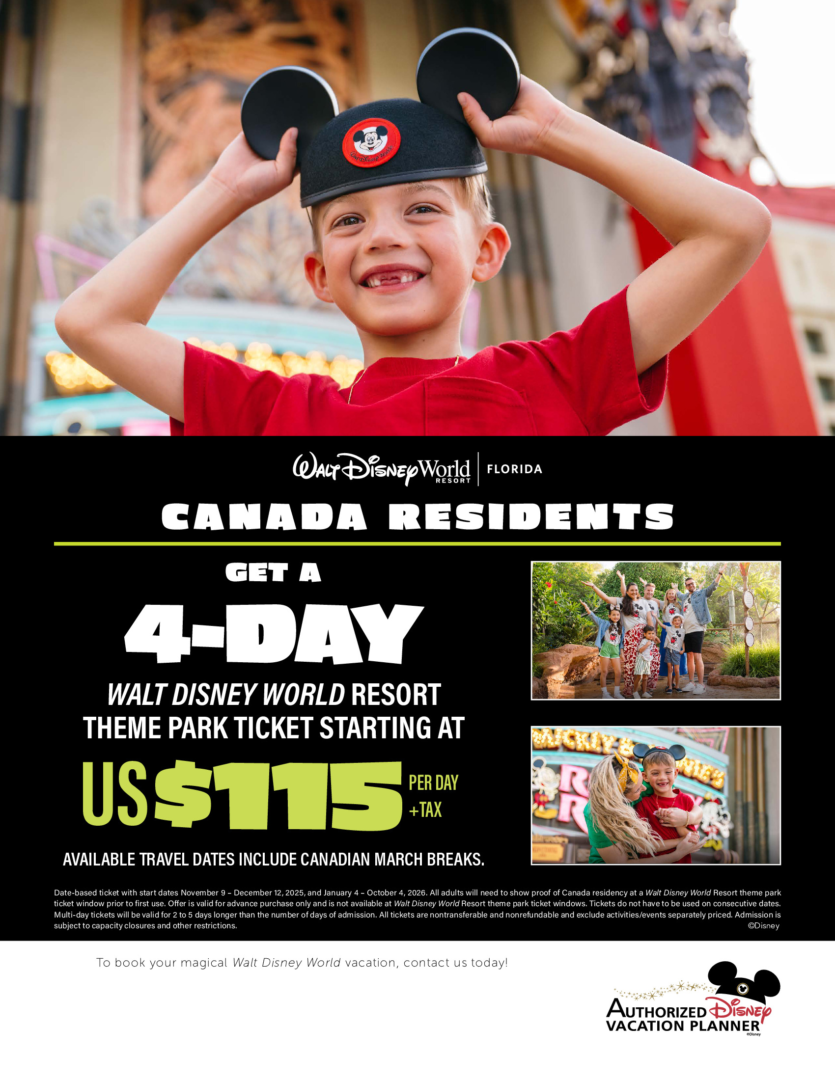 Walt Disney World Resort en Floride Les Résidents du Canada Économisent 25% ou Plus sur les billets de 4 jours ou plus DISNEY PROMOTION Flyer SECTION-1 Flyer EN